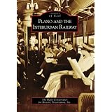 Plano and the Interurban Railway (Images of Rail)
