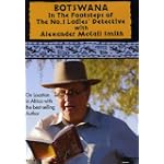 Botswana: In the Footsteps of the No.1 Ladies' Detective Agency with Alexander McCall Smith