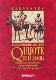 El Ingenioso Hidalgo Don Quijote de la Mancha (Literatura Universal)