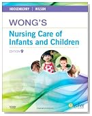 Wong's Nursing Care of Infants and Children, 9e