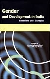 Gender and Development in India: Dimensions and Strategies