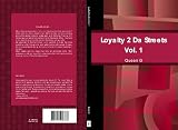 Loyalty 2 Da Streets Vol.1