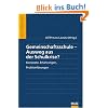 Gemeinschaftsschule - Ausweg aus der Schulkrise?: Konzepte, Erfahrungen, Probleml�sungen