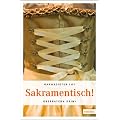 Sakramentisch!