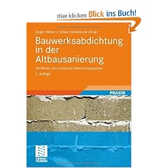 Bauwerksabdichtung in der Altbausanierung: Verfahren und juristische Betrachtungsweise