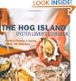 The Hog Island Oyster Lover's Cookbook: A Guide to Choosing and Savoring Oysters, with 40 Recipes