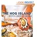 The Hog Island Oyster Lover's Cookbook: A Guide to Choosing and Savoring Oysters, with 40 Recipes