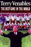 The best game in the world : fifty great years of football to Euro '96