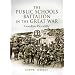 The Public Schools Battalion in the Great War