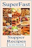 SuperFast Supper Recipes (Superfast Cookery Collection)