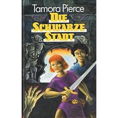 Pierce, Tamora: Alanna von Trebonds Abenteuer . - G�tersloh : Bertelsmann-Club,Buch 1., Die schwarze Stadt