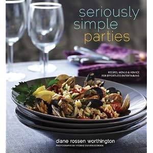 Seriously Simple Parties: Recipes, Menus & Advice for Effortless Entertaining