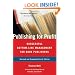 Publishing for Profit: Successful Bottom-Line Management for Book Publishers