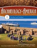 Archaeology in America: An Encyclopedia