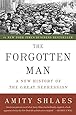 The Forgotten Man: A New History of the Great Depression
