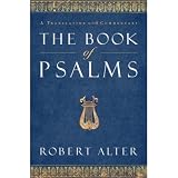 The Book of Psalms: A Translation with Commentary