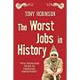 The Worst Jobs In History