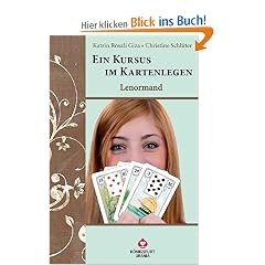 Ein Kursus im Kartenlegen - Lenormand