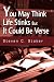 You May Think Life Stinks but It Could Be Verse