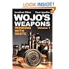 Wojo's Weapons: Winning with White, Volume 1