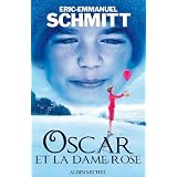 Oscar et la dame Rosepar Eric-Emmanuel Schmitt