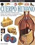 Cuerpo Humano (DK Eyewitness Books)