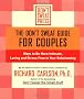The Don't Sweat Guide for Couples: 100 Ways to be More Intimate, Loving and Stress-Free in Your Relationship (Don't Sweat Guides)