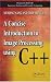 A Concise Introduction to Image Processing using C++ (Chapman and Hall/CRC Numerical Analy and Scient Comp. Series)