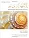 Core Awareness, Revised Edition: Enhancing Yoga, Pilates, Exercise, and Dance Core Awareness, Revised Edition: Enhancing Yoga, Pilates, Exercise, and Dance