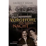 Vorgef�hl der nahen Nachtvon "Laurent Seksik"