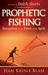 Prophetic Fishing: Evangelism in the Power of the Spirit