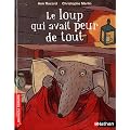 Le loup qui avait peur de tout