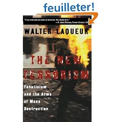 The New Terrorism: Fanaticism and the Arms of Mass Destruction