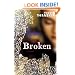 Broken: A Novel