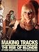 Making Tracks: The Rise Of Blondie