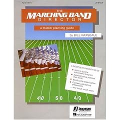 The Marching Band Director: A Master Planning Guide