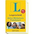 Langenscheidt Abitur-W�rterbuch Franz�sisch: Franz�sisch-Deutsch / Deutsch-Franz�sisch. Rund 130.000 Stichw�rter und Wendungen