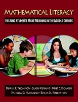 Mathematical Literacy: Helping Students Make Meaning in the Middle Grades