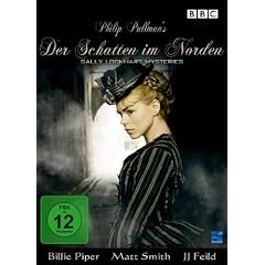 Philip Pullman's Der Schatten im Norden - The Sally Lockhart Mysteries