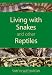 Living with Snakes and Other Reptiles