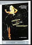 QUIERE USTED BAILAR CONMIGO (VOULEZ VOUS DANSER AVEC MOI?) REAL. MICHEL BOISROND (1959)