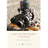 Old Stationary Engines (Shire Library)