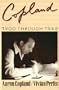 Copland : 1900 through 1942