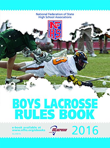 2016 NFHS Boys Lacrosse Rules Book