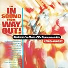 The In Sound From Way Out!