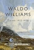 Waldo Williams : cerddi 1922-1970