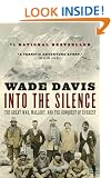 Into the Silence: The Great War, Mallory, and the Conquest of Everest