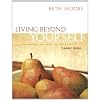 Living Beyond Yourself: Leader's Guide