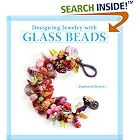 Click here to buy Designing Jewelry with Glass Beads by  Stephanie Sersich.
