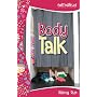 Body Talk (Faithgirlz!)